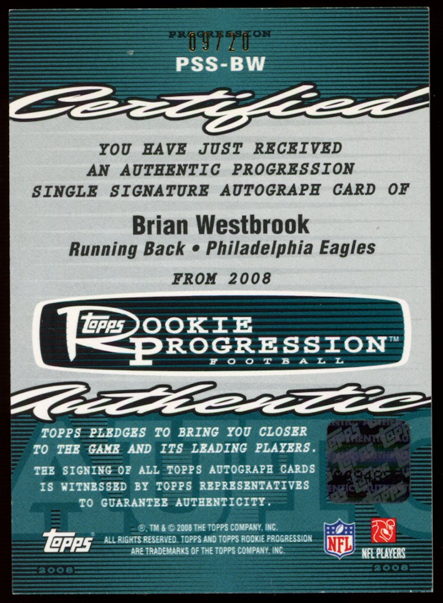 BRIAN WESTBROOK 2008 Topps Rookie Progression On-Card Auto /20 #PSS-BW Eagles
