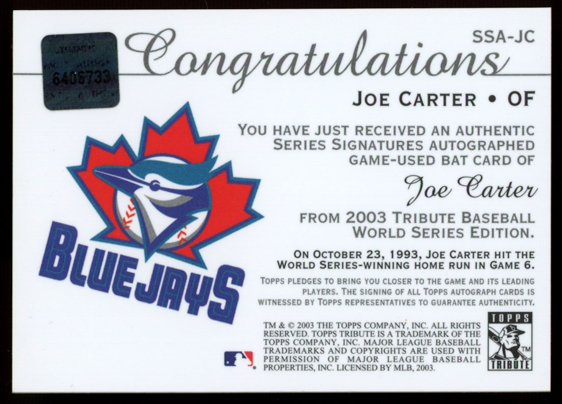 JOE CARTER 2003 Topps Tribute World Series Bat Relic Auto #SSA-JC Blue Jays