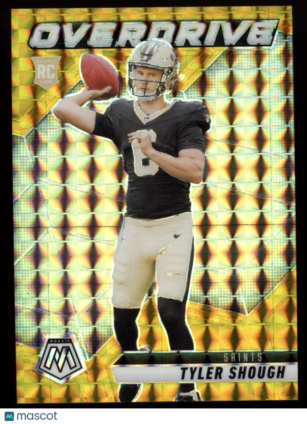 TYLER SHOUGH 2025 Panini Mosaic Overdrive Gold Prizm Rookie /10 #3 Saints