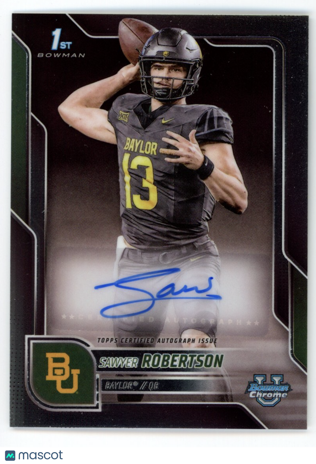 SAWYER ROBERTSON 2025 Bowman University Chrome 1st Auto #BCA-SR Baylor