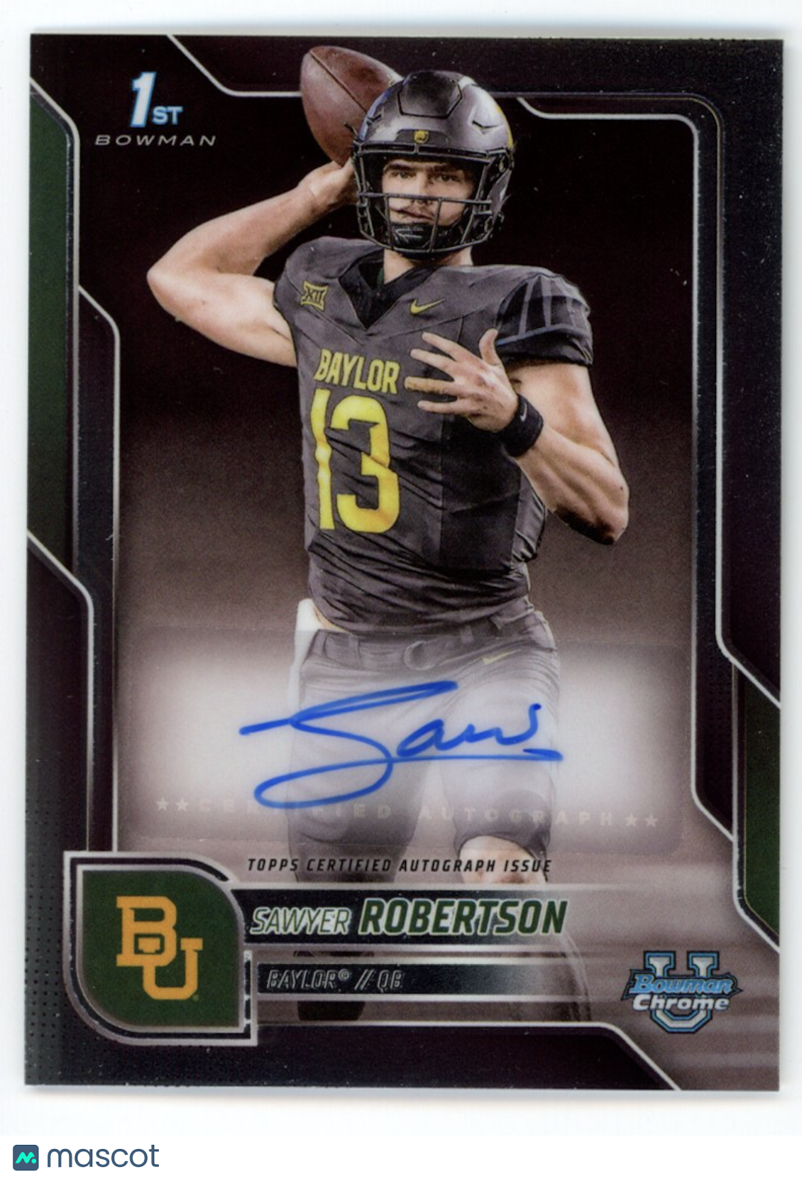 SAWYER ROBERTSON 2025 Bowman University Chrome 1st Auto #BCA-SR Baylor