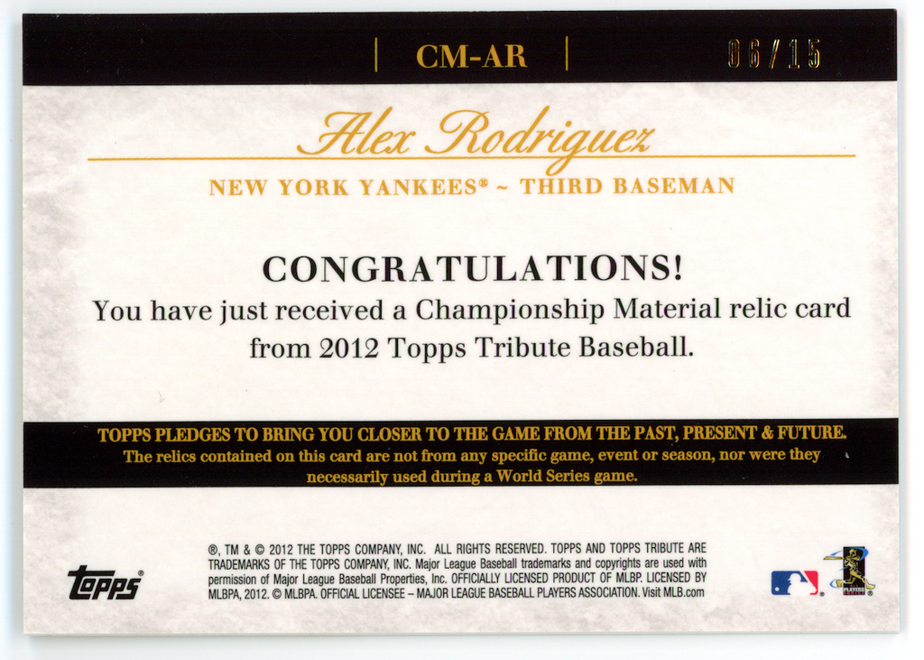 ALEX RODRIGUEZ 2012 Topps Tribute Championship Material Relic Patch Gold /15