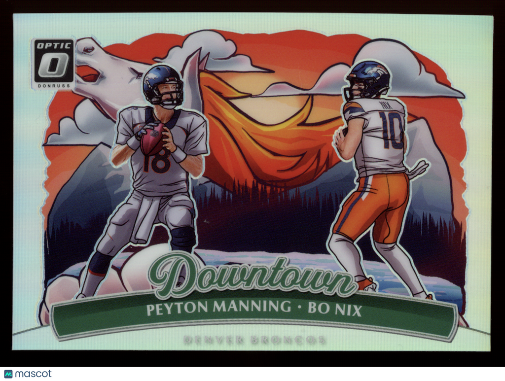BO NIX PEYTON MANNING 2025 Panini Donruss Optic Downtown Duos SSP #5 Broncos