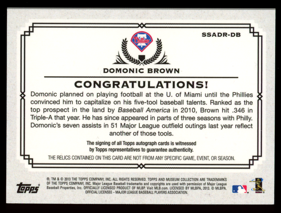 DOMONIC BROWN 2013 Topps Museum Collection Patch Auto /5 #SSADR-DB Phillies
