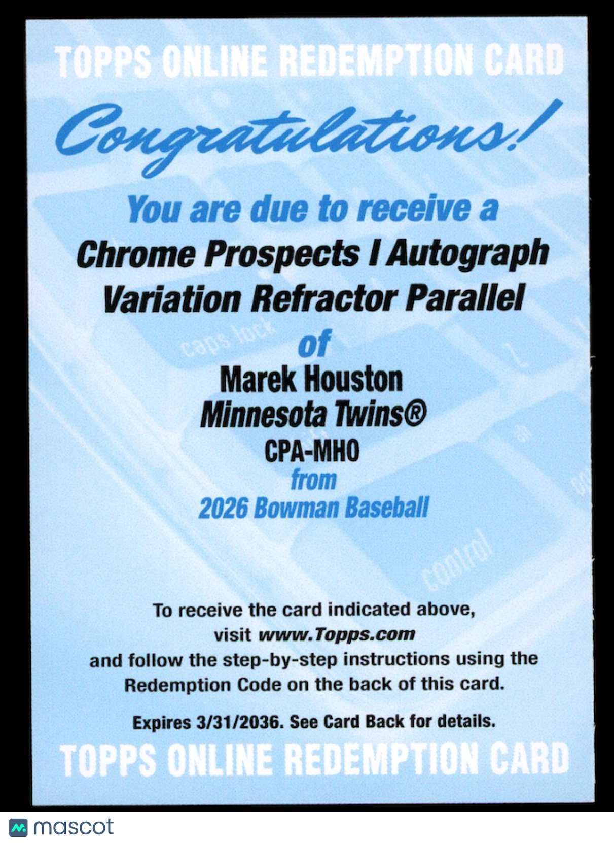 MAREK HOUSTON 2026 Bowman Chrome Prospects 1 Auto Variation Refractor Redemption