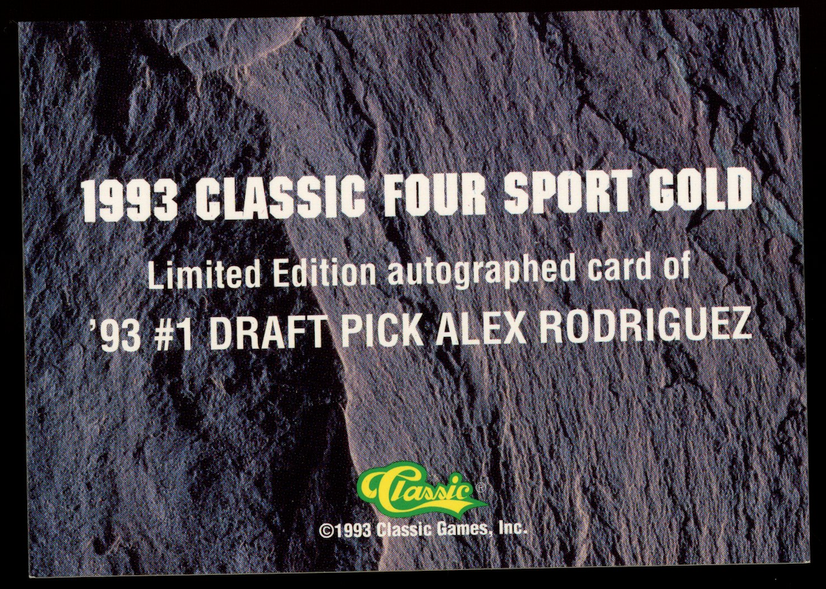 ALEX RODRIGUEZ 1993 Classic Four Sport Gold Rookie Auto /3900 Mariners