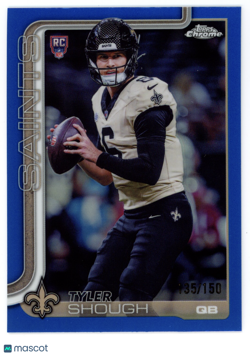 TYLER SHOUGH 2025 Topps Chrome Rookie True Blue Refractor /150 #398 Saints