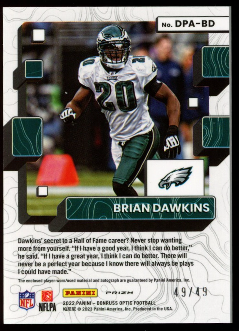 BRIAN DAWKINS 2022 Donruss Optic Dynamic Patch Auto Prizm /49 #DPA-BD Eagles