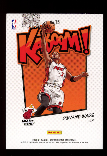 DWYANE WADE 2020-21 Panini Crown Royale Kaboom Case Hit SSP #15 Heat