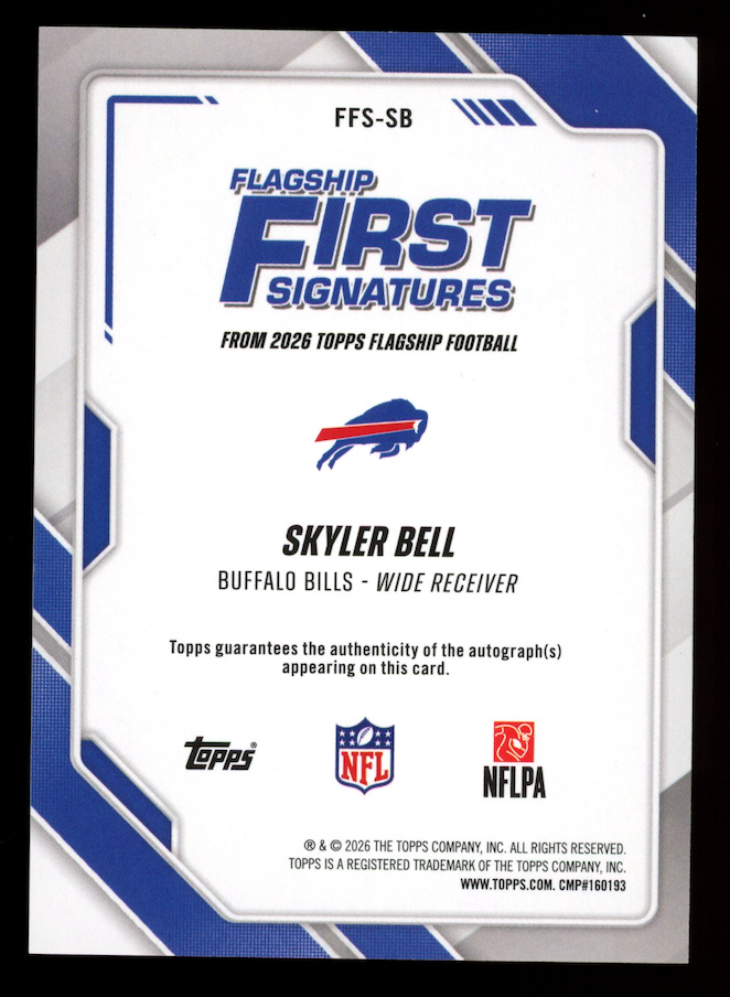 SKYLER BELL 2026 Topps Flagship First Signatures Rookie Auto #FFS-SB Bills