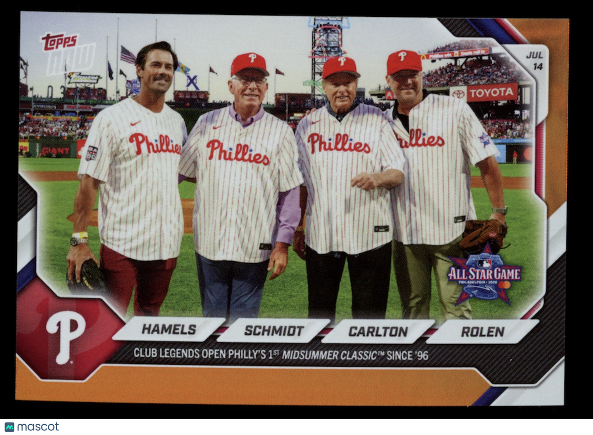 HAMELS SCHMIDT CARLTON ROLEN 2026 Topps Now Orange Foil /25 #452 Phillies