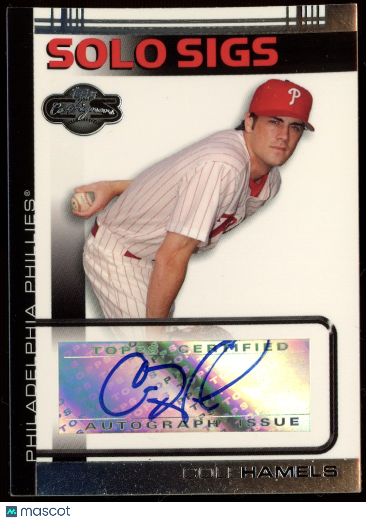 COLE HAMELS 2007 Topps Co-Signers Solo Sigs Auto #SS-CH Philadelphia Phillies