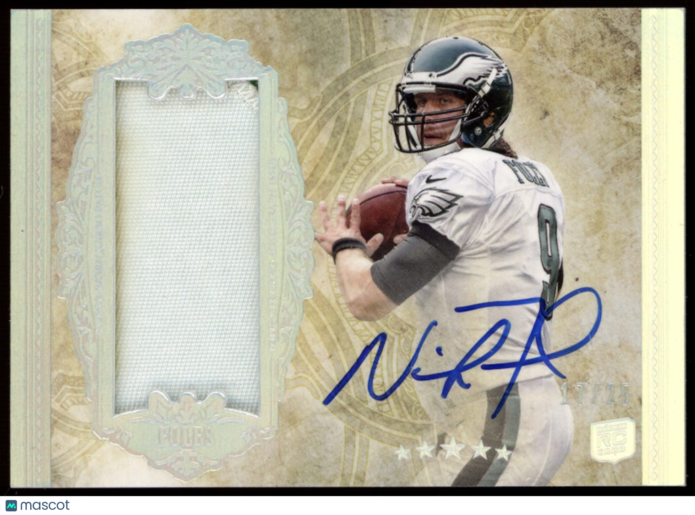 NICK FOLES 2012 Topps Five Star Rookie Patch Auto Silver /25 Eagles #172