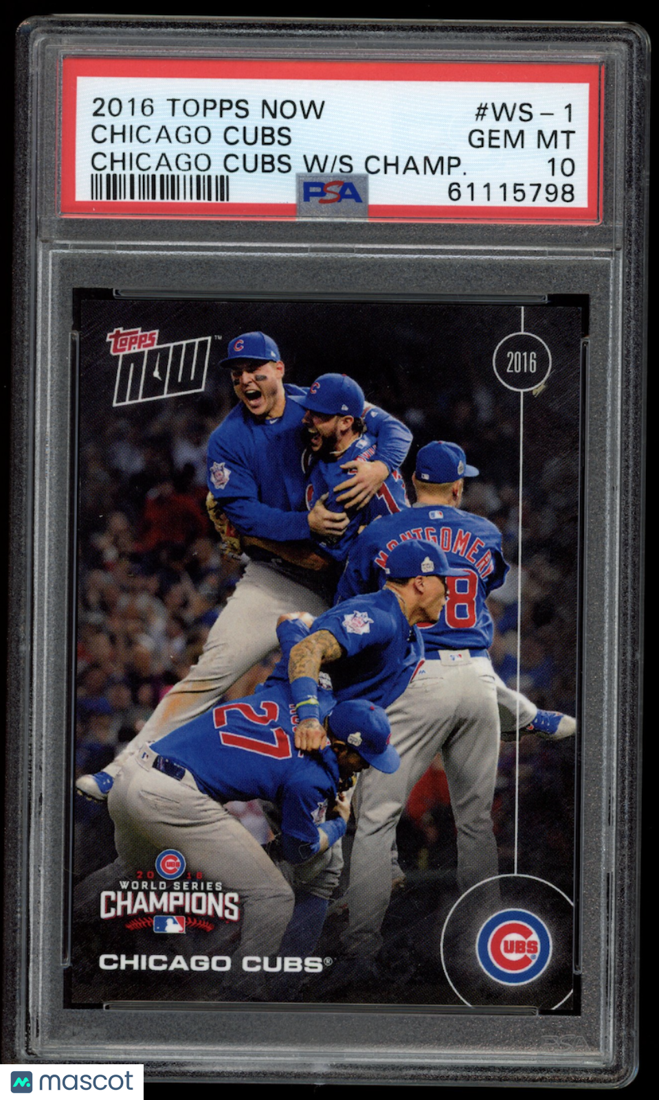 CHICAGO CUBS 2016 Topps Now Chicago Cubs World Series Champions #WS-1 PSA 10