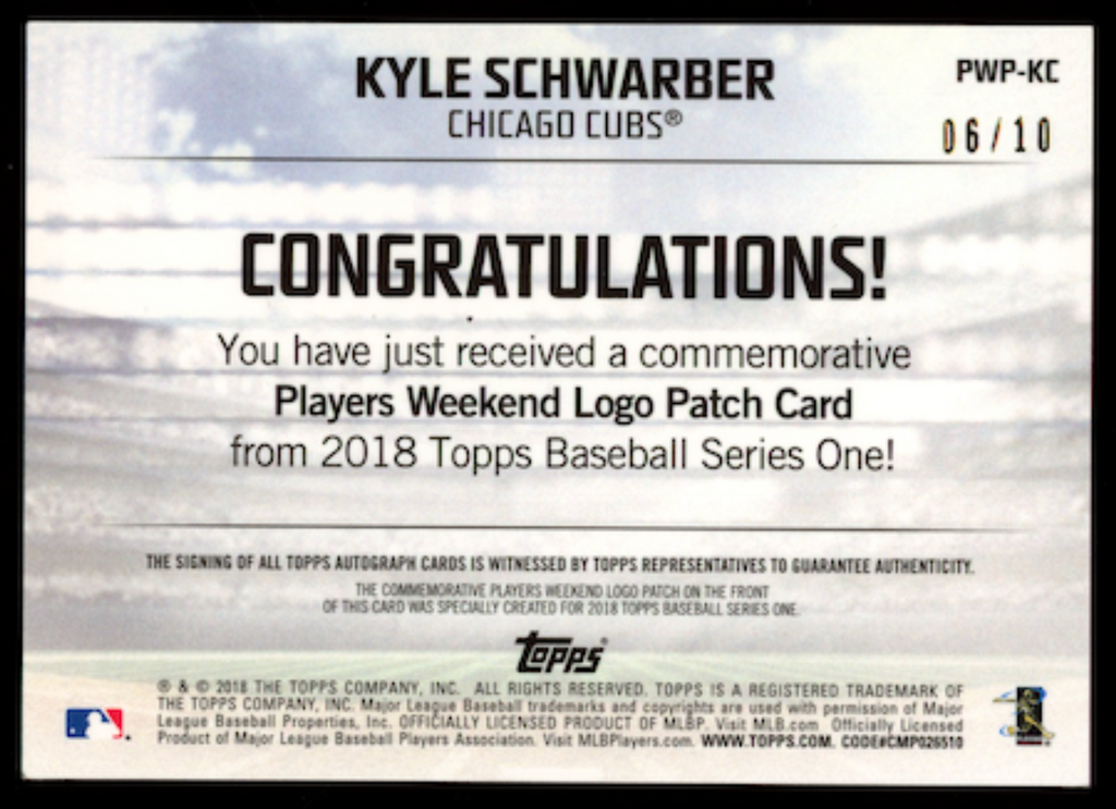 KYLE SCHWARBER 2018 Topps Series One Players Weekend Patch Auto /10 #PWP-KC Cubs
