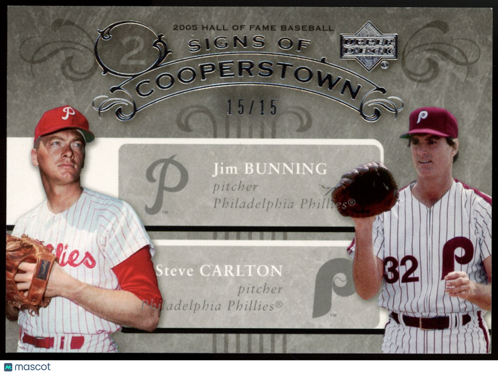 STEVE CARLTON JIM BUNNING 2005 Upper Deck Hall of Fame Signs of Cooperstown /15
