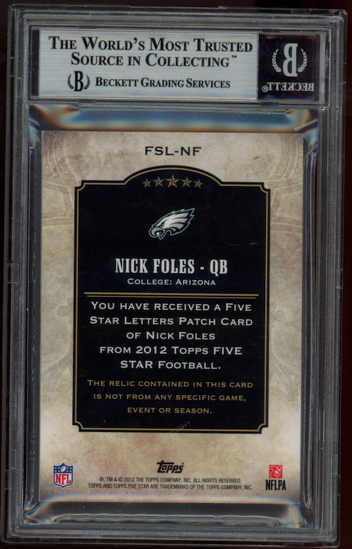 NICK FOLES 2012 Topps Five Star Letter Patch 1/1 Rookie Eagles BGS 8.5 #FSL-NF