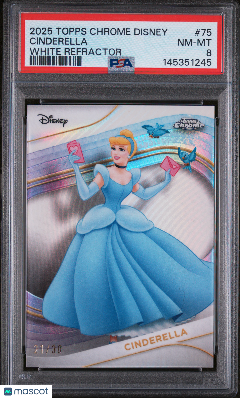 CINDERELLA 2025 Topps Chrome Disney White Refractor /30 #75 PSA 8