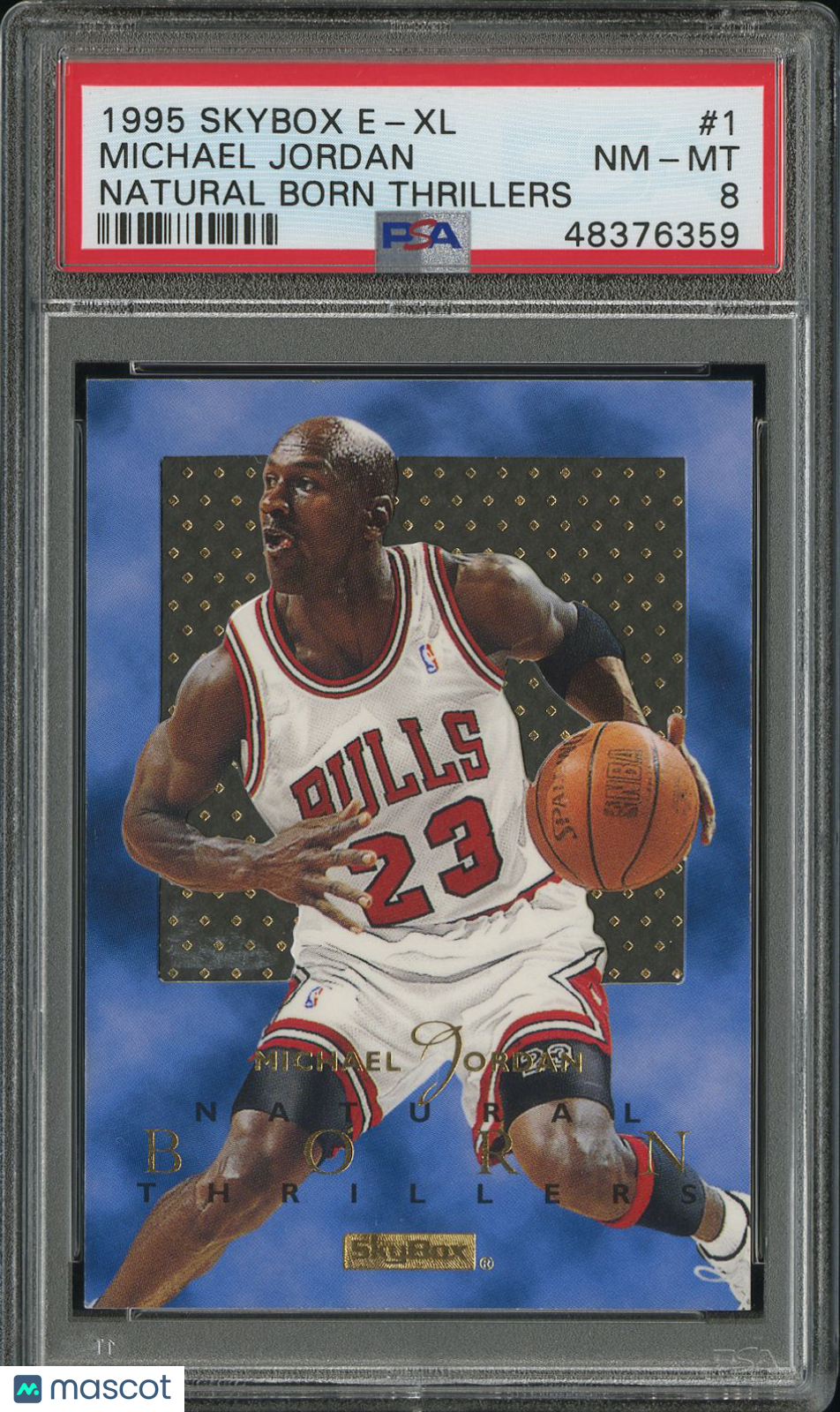 MICHAEL JORDAN 1995-96 Skybox E-XL Natural Born Thrillers #1 PSA 8 Bulls