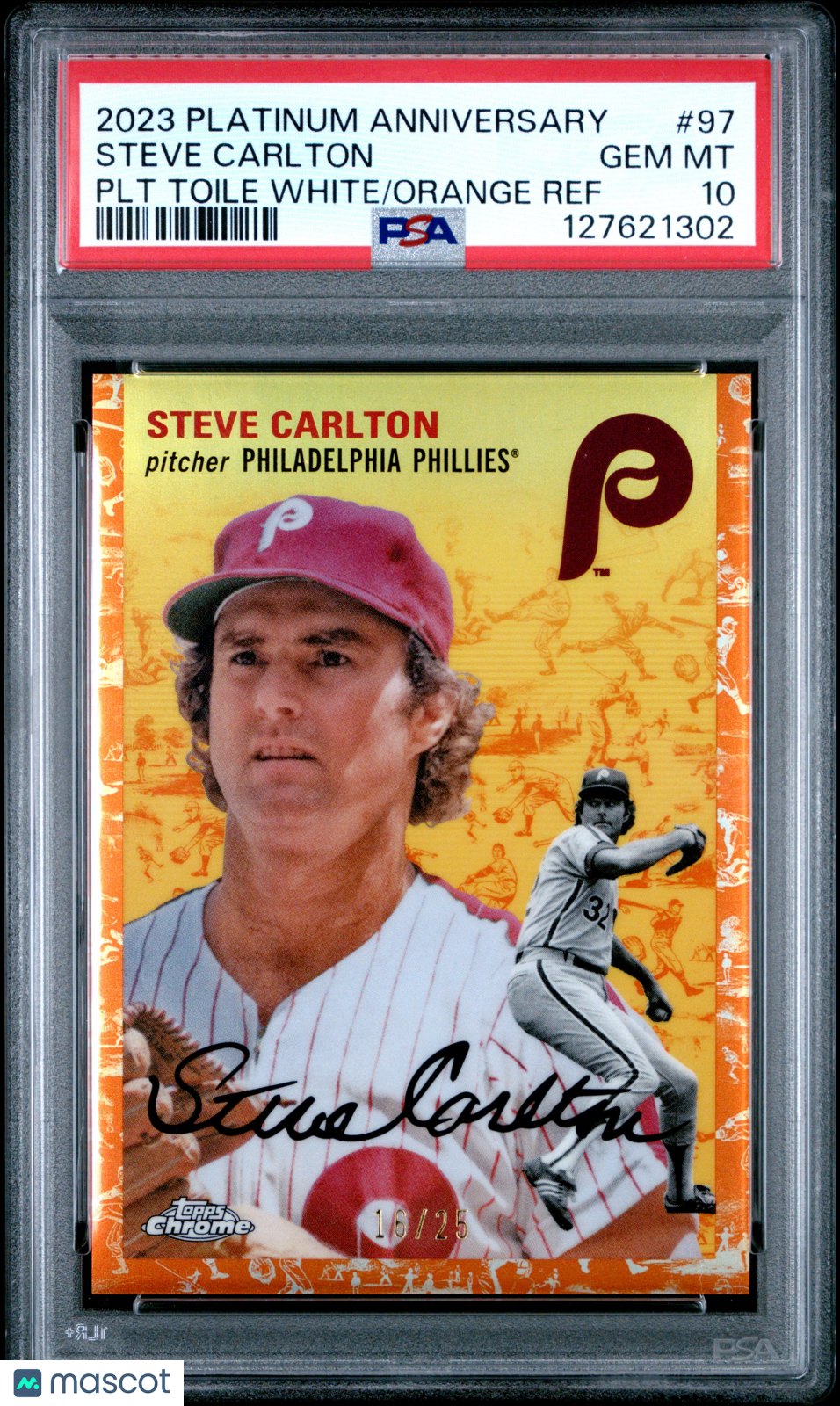 STEVE CARLTON 2023 Topps Chrome Platinum Orange Toile Refractor /25 #97 PSA 10