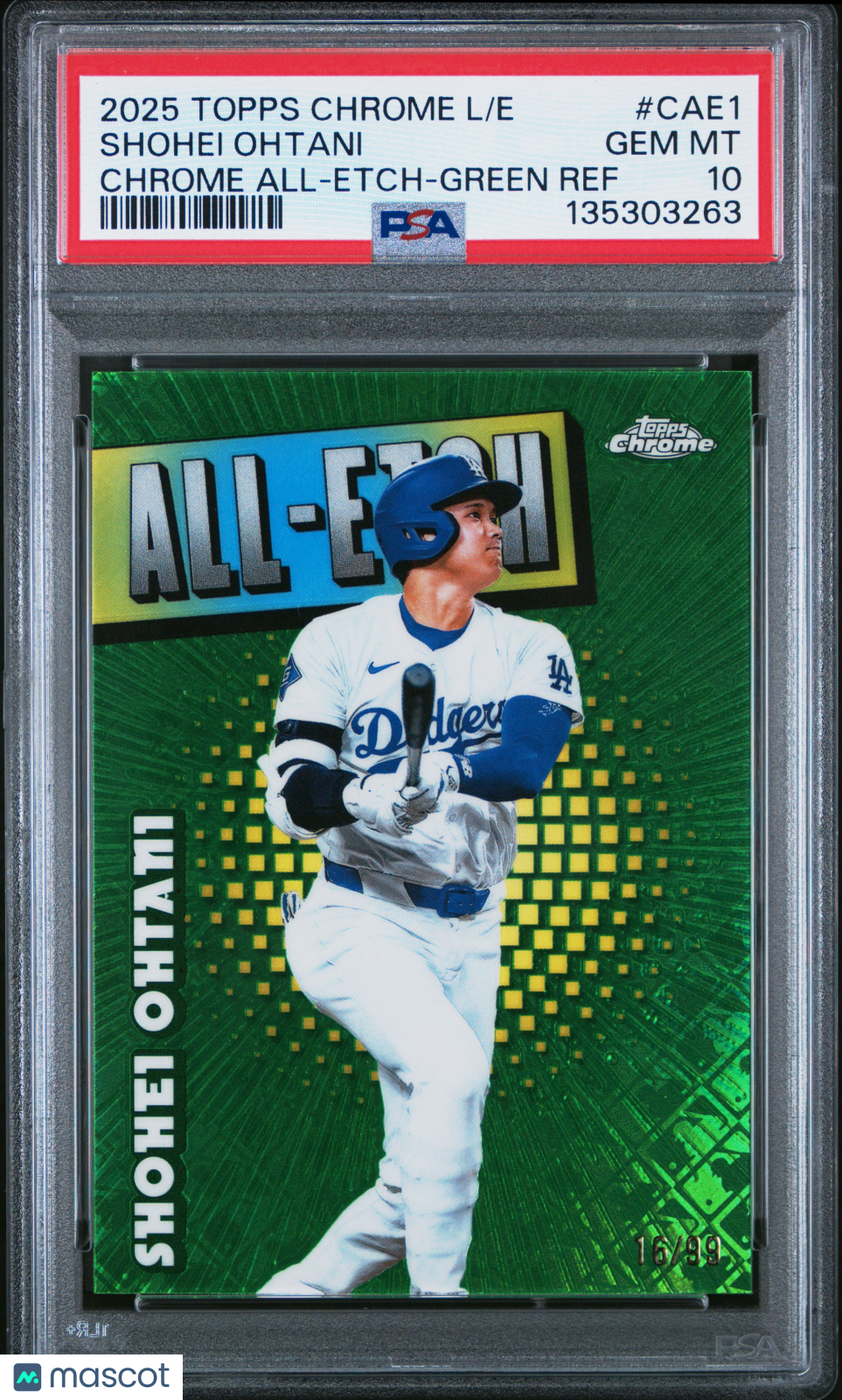 SHOHEI OHTANI 2025 Topps Chrome Logofractor All-Etch Green Ref /99 #CAE1 PSA 10