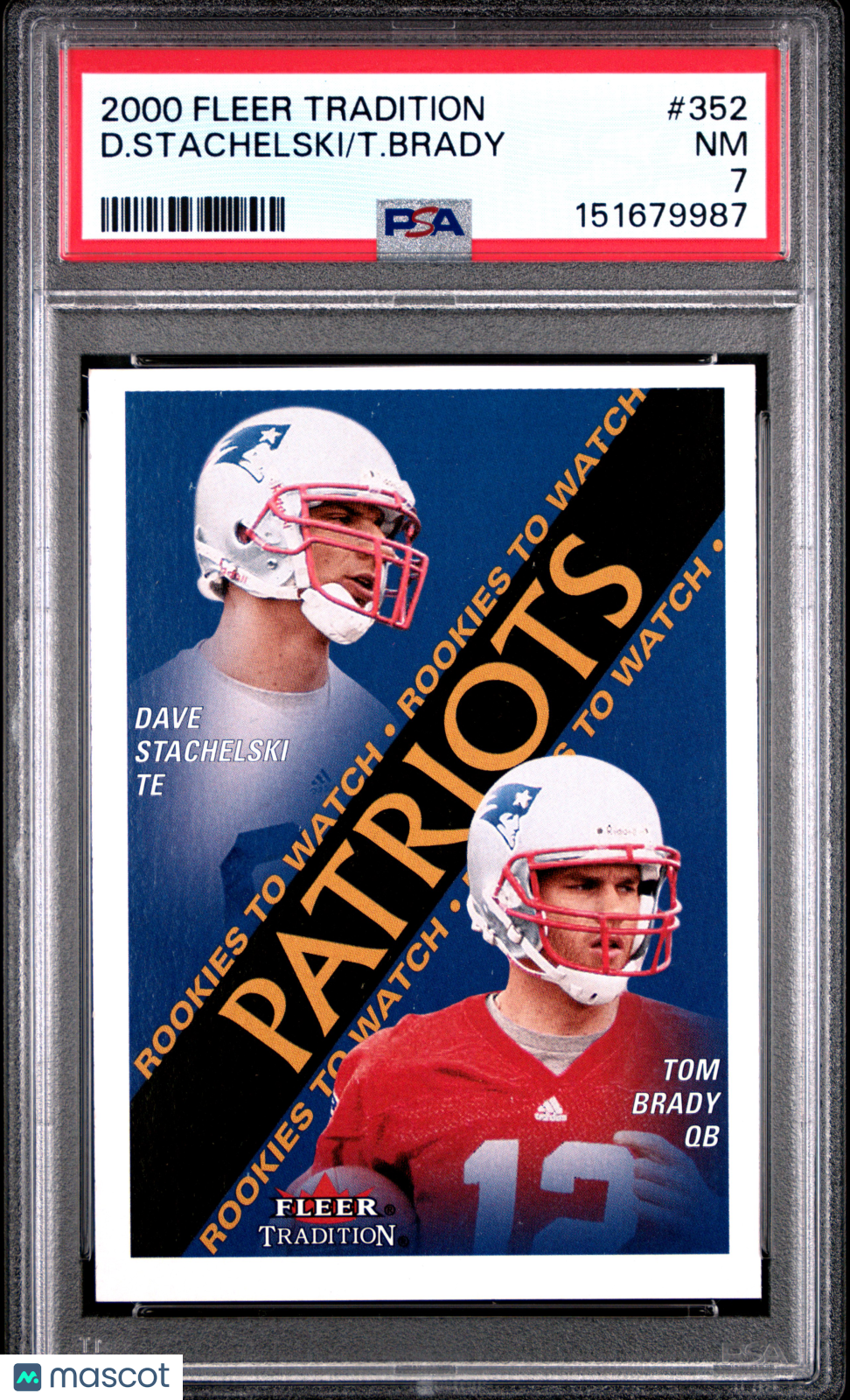 TOM BRADY DAVE STACHELSKI 2000 Fleer Rookies to Watch #352 PSA 7 Patriots