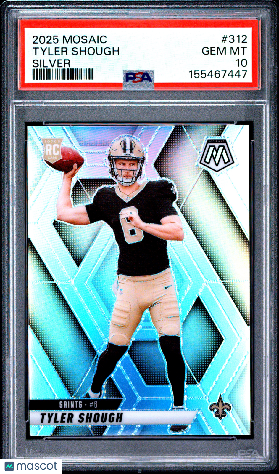 TYLER SHOUGH 2025 Panini Mosaic Rookie Silver Prizm #312 PSA 10 Saints