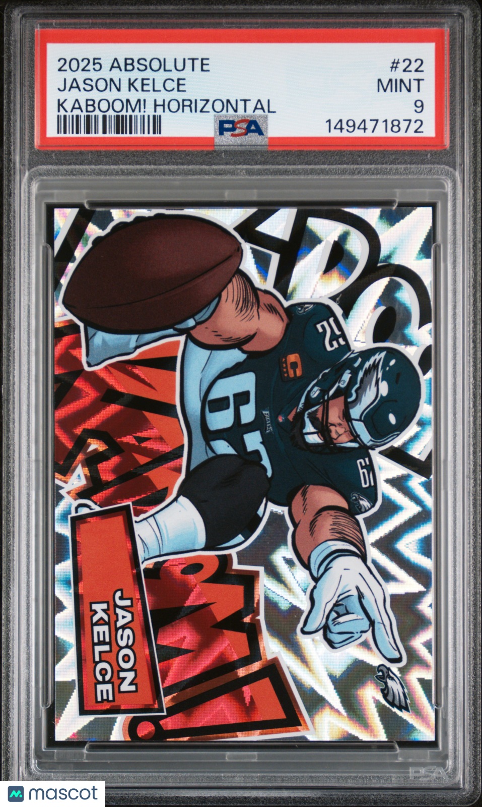 JASON KELCE 2025 Panini Absolute Kaboom Horizontal Case Hit SSP #22 PSA 9 Eagles
